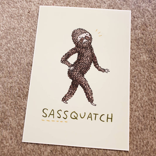 Sassquatch Sassy Bigfoot Sasquatch Signed Fine Art Print