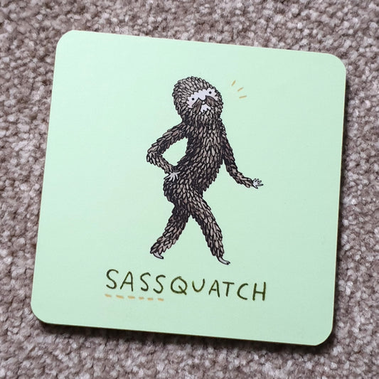 Sassquatch Sassy Sasquatch Bigfoot Yeti Drinks Coaster