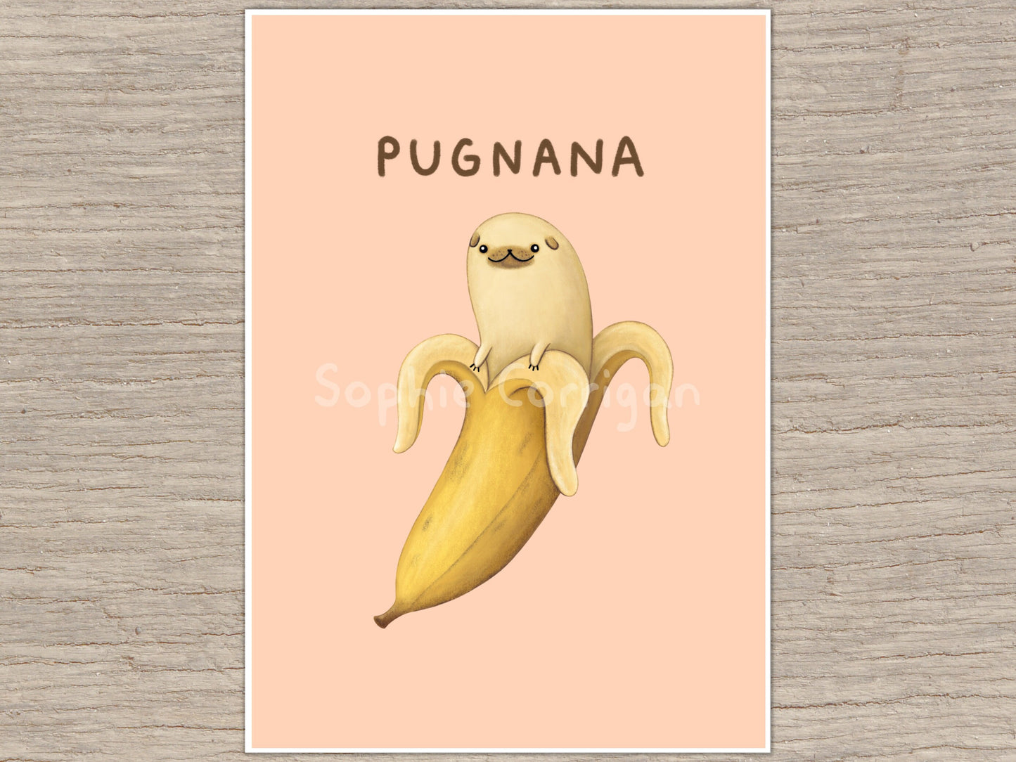Pugnana Pug Banana Signed Fine Art Print