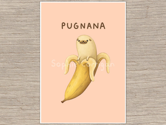 Pugnana Pug Banana Signed Fine Art Print