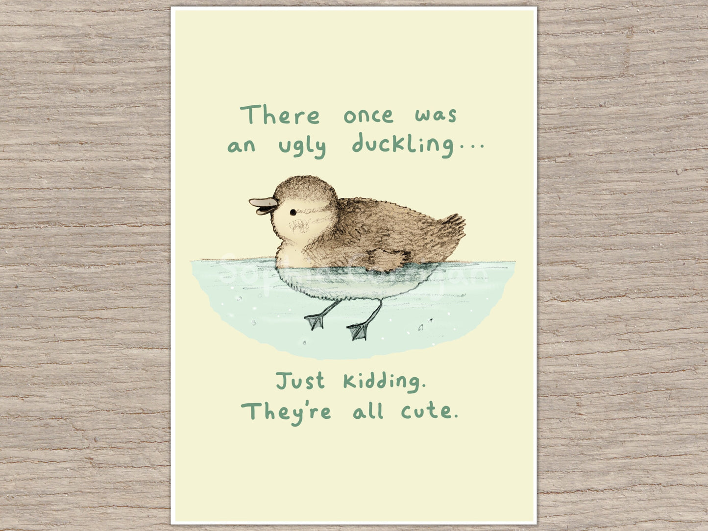 No Such Thing as an Ugly Duckling Signed Fine Art Print