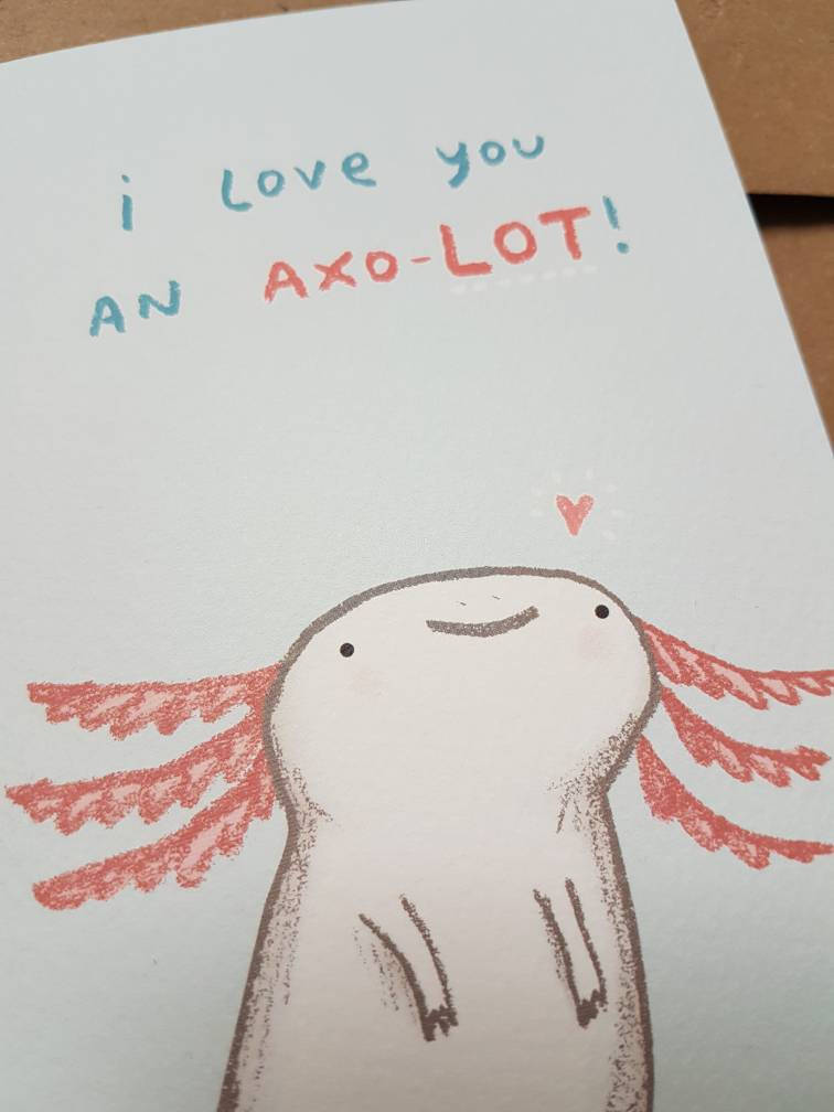 I Love You an Axo-LOT Axolotl Card