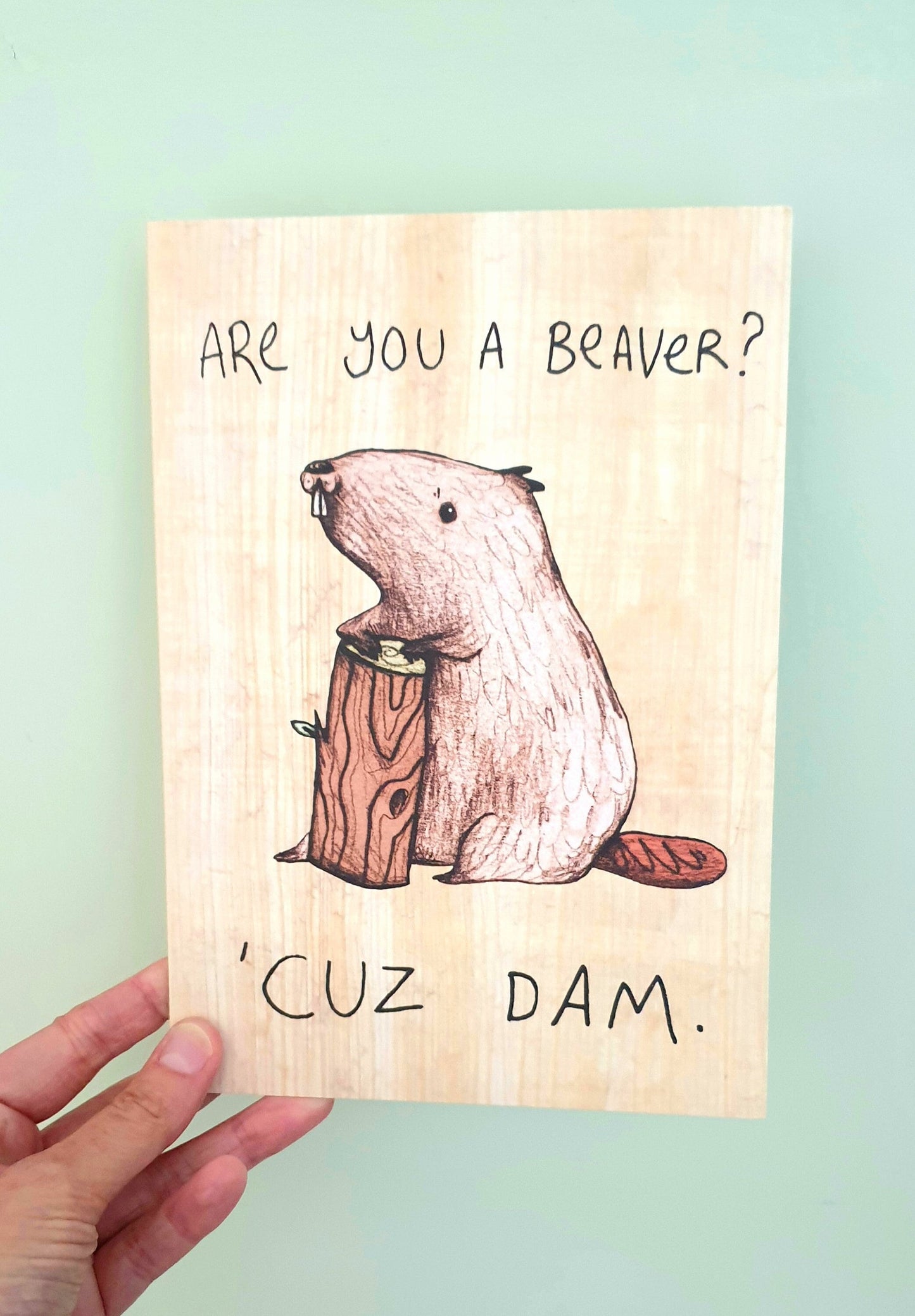 Large Are You a Beaver? Cuz Dam Card A5