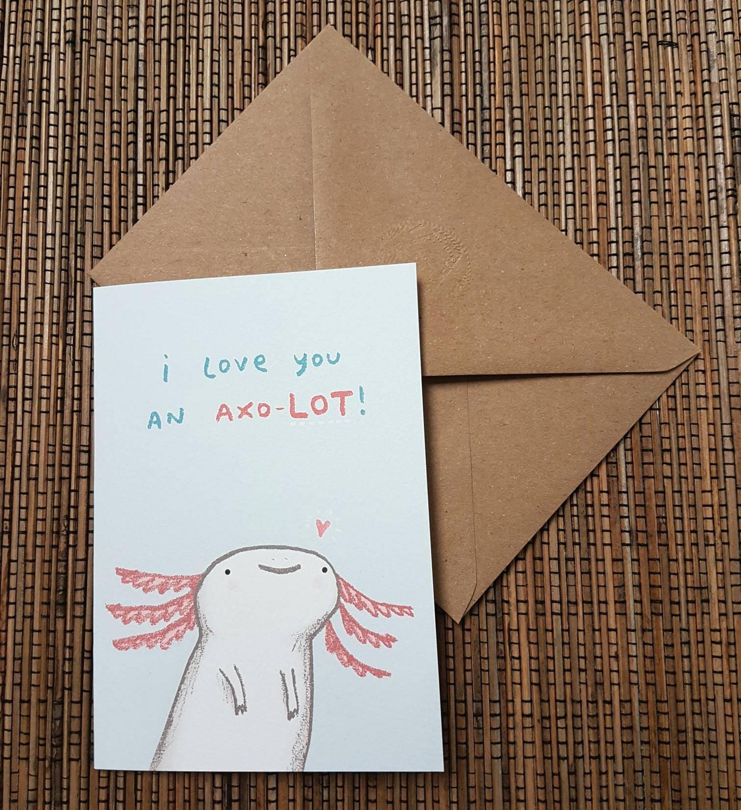 I Love You an Axo-LOT Axolotl Card