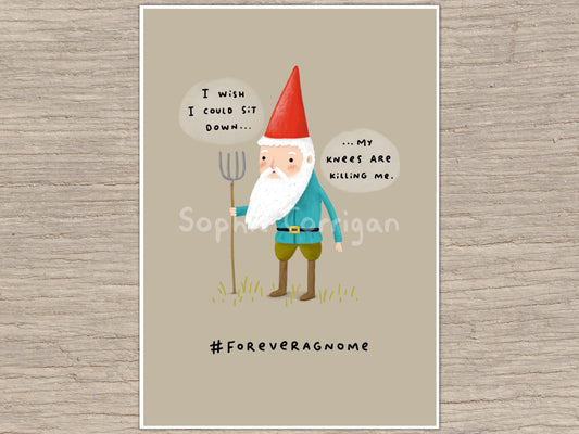 Forever a Gnome Signed Art Print