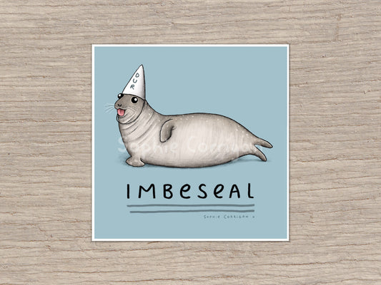 Imbeseal Signed Art Print