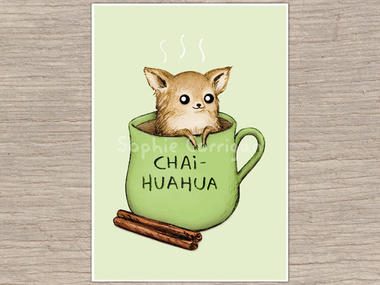 Chaihuahua Chai Latte Chihuahua Signed Fine Art Print