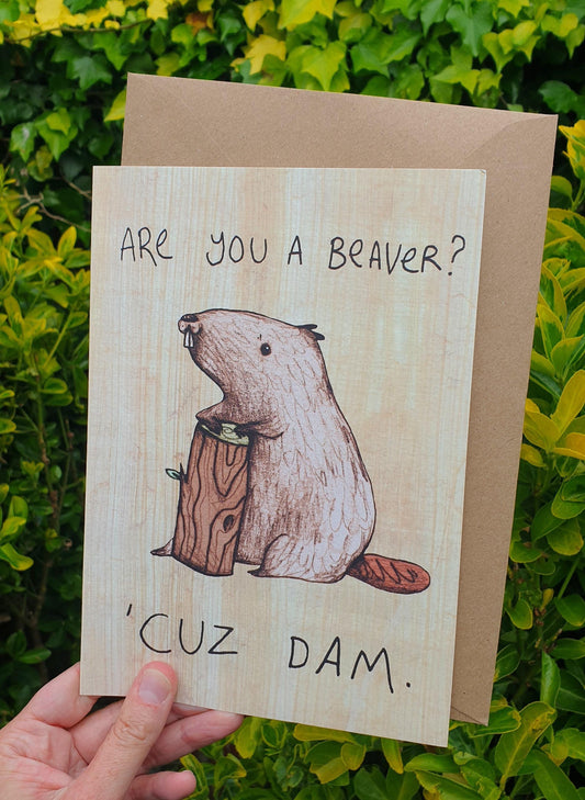 Large Are You a Beaver? Cuz Dam Card A5