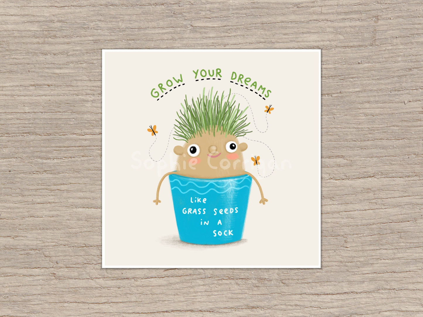 Grow Your Dreams Signed Art Print