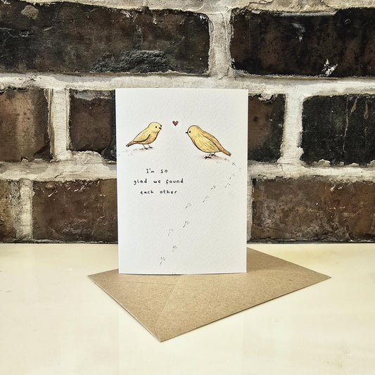 I'm So Glad We Found Each Other - Yellow Birds Love Friendship Engagement Valentines Card