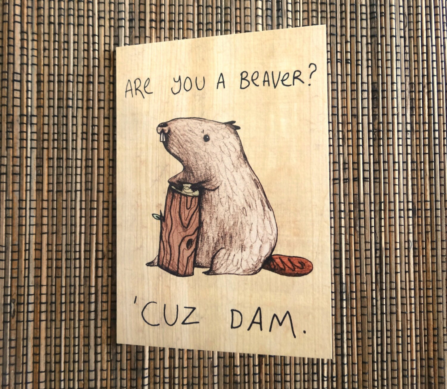 Are You a Beaver Cuz Dam Card