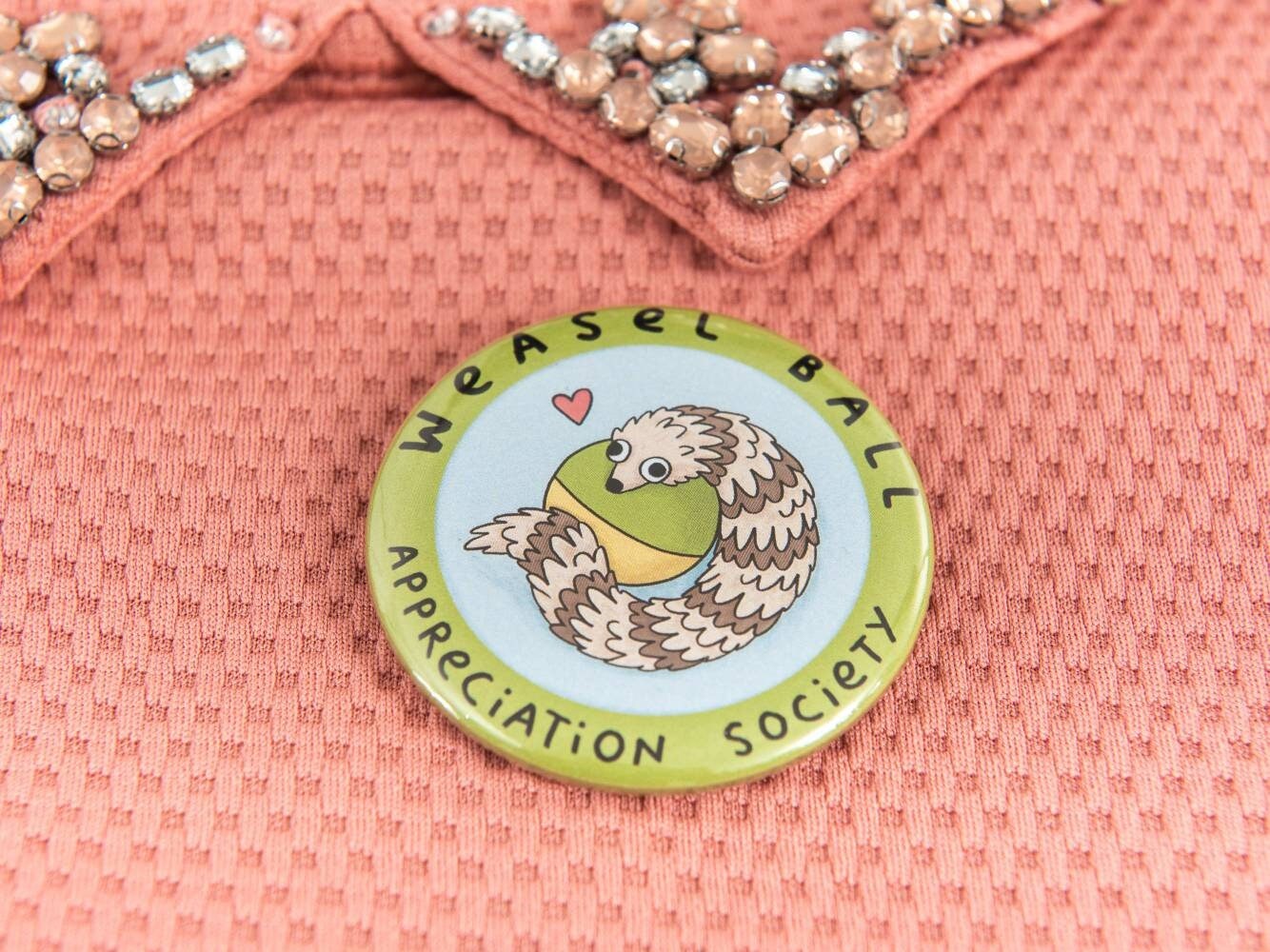 Weasel Ball Appreciation Society Metal Pin Badge