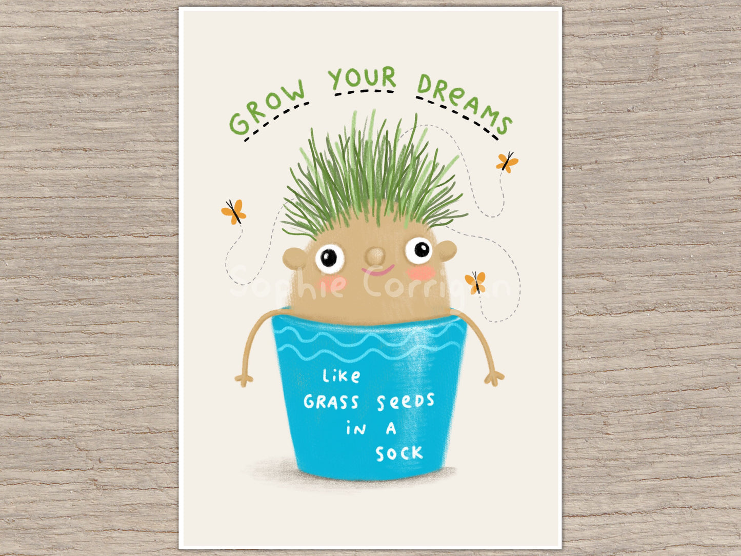 Grow Your Dreams Signed Art Print
