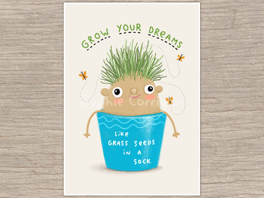 Grow Your Dreams Signed Art Print