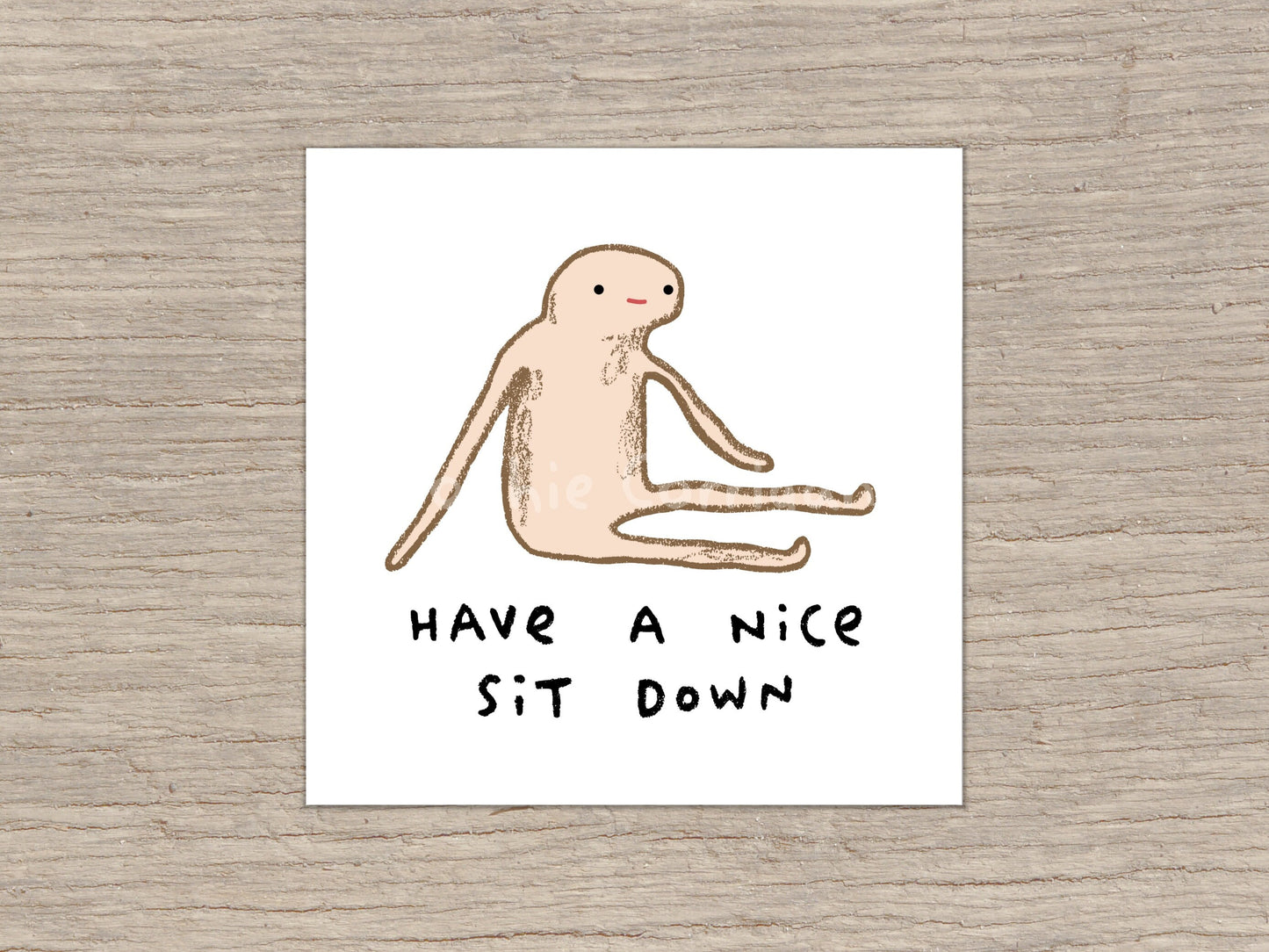 Honest Blob - Nice Sit Down Signed Art Print